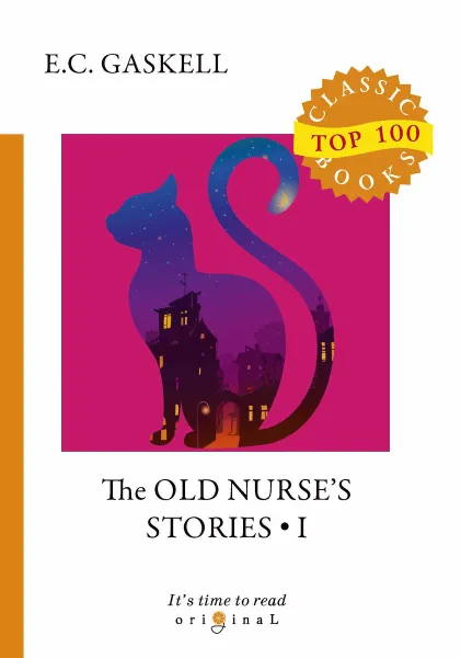 Обложка книги The Old Nurse's Stories I, E. C. Gaskell