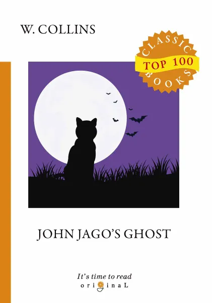 Обложка книги John Jago's Ghost, Wilkie Collins