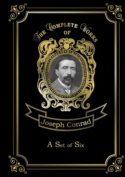 Обложка книги A Set of Six, Joseph Conrad