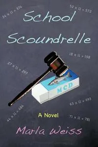 Обложка книги School Scoundrelle, Weiss Marla Weiss