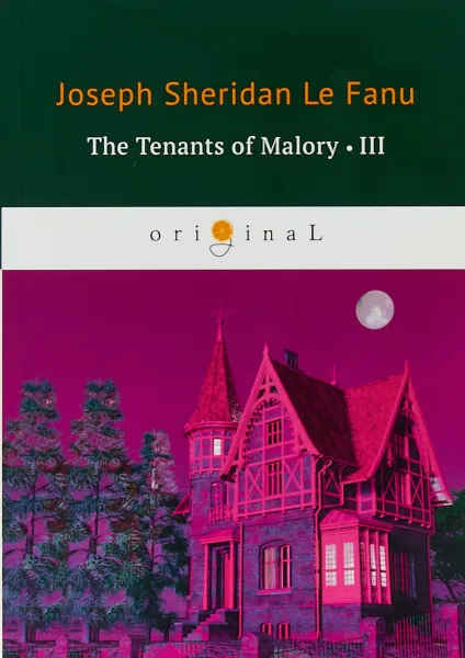 Обложка книги The Tenants of Malory III, Joseph Sheridan Le Fanu