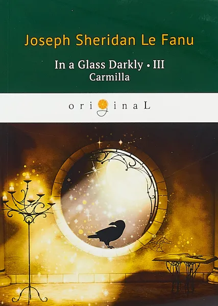 Обложка книги In a Glass Darkly 3: Carmilla, Joseph Sheridan Le Fanu