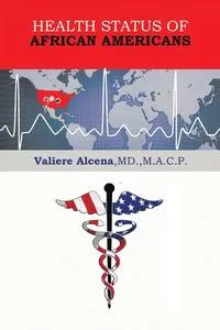 Обложка книги Health Status of African Americans, Valiere Alcena MD M. a. C. P.