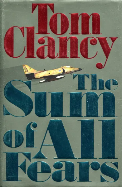 Обложка книги The Sum of All Fears, Tom Clancy