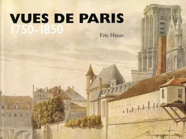 Обложка книги Vues de Paris 1750-1850, Eric Hazan