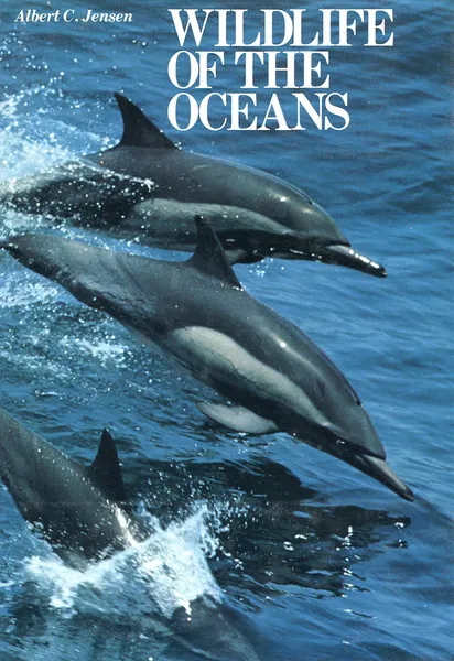 Обложка книги Wildlife of the Oceans, Albert C. Jensen