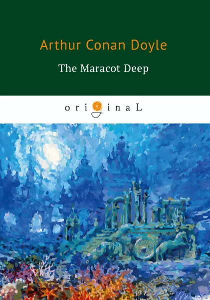 Обложка книги The Maracot Deep, Arthur Conan Doyle