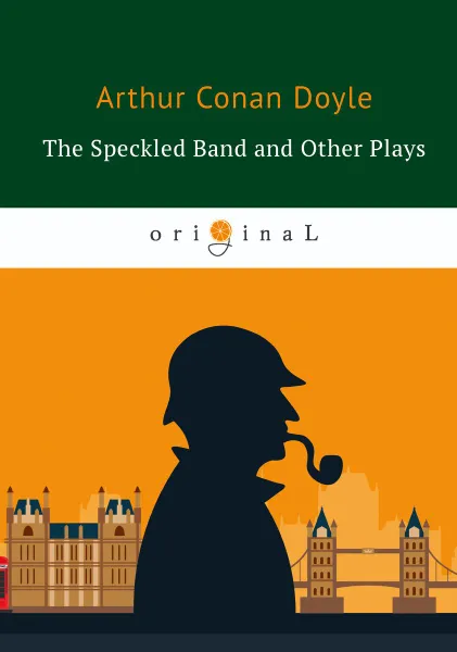 Обложка книги The Speckled Band and Other Plays, Arthur Conan Doyle