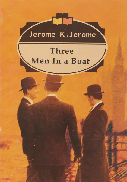 Обложка книги Three Men in a Boat, Jerome K. Jerome