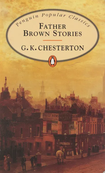 Обложка книги Father Brown Stories, G. Chesterton