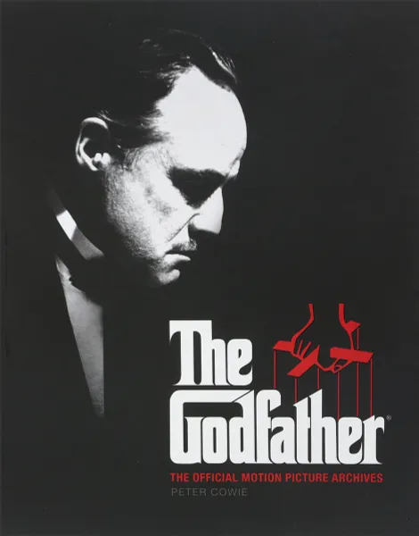 Обложка книги The Godfather: The Official Motion Picture Archives, Peter Cowie