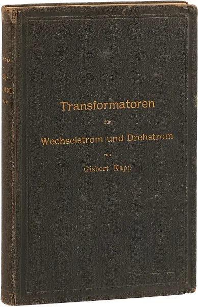 Обложка книги Transformatoren fur Wechselstrom und Drehstrom, Gisbert Kapp