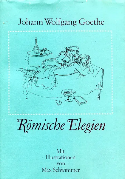 Обложка книги Romische Elegien, Johann Wolfgang Goethe