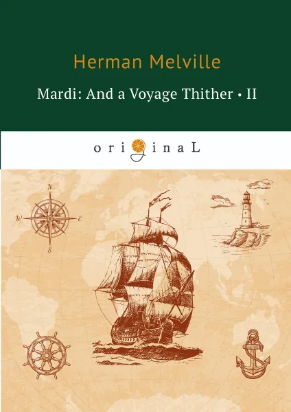 Обложка книги Mardi: And a Voyage Thither II, Herman Melville