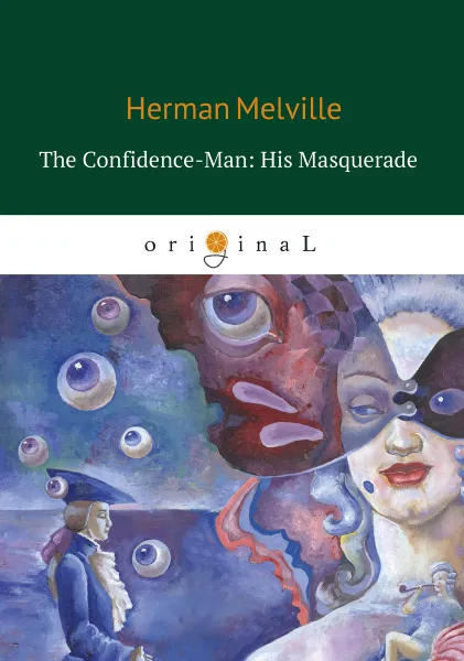 Обложка книги The Confidence-Man: His Masquerade, Herman Melville