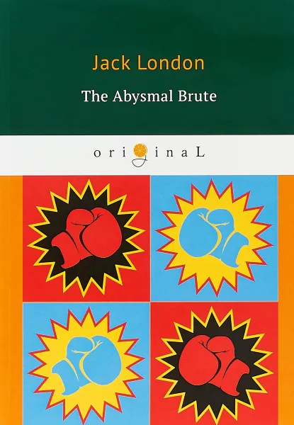 Обложка книги The Abysmal Brute, Jack London