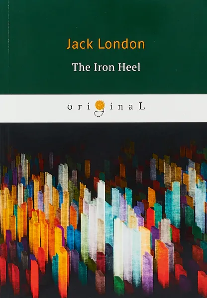 Обложка книги The Iron Heel, Jack London