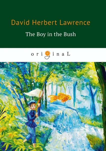 Обложка книги The Boy in the Bush, D. H. Lawrence