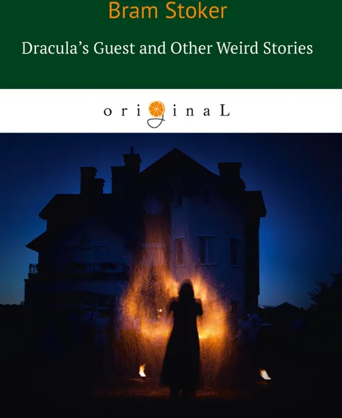 Обложка книги Dracula's Guest and Other Weird Stories, B. Stoker