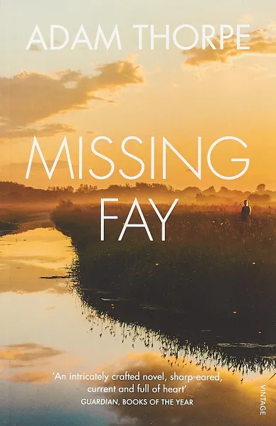 Обложка книги MISSING FAY, Adam Thorpe