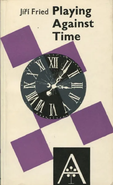 Обложка книги Playing Against Time, Jiri Fried