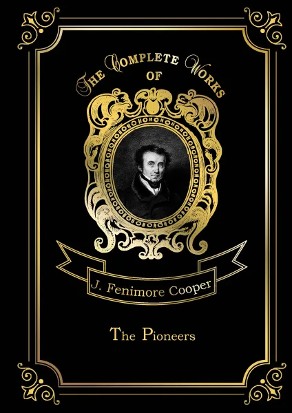 Обложка книги The Pioneers, J. F. Cooper