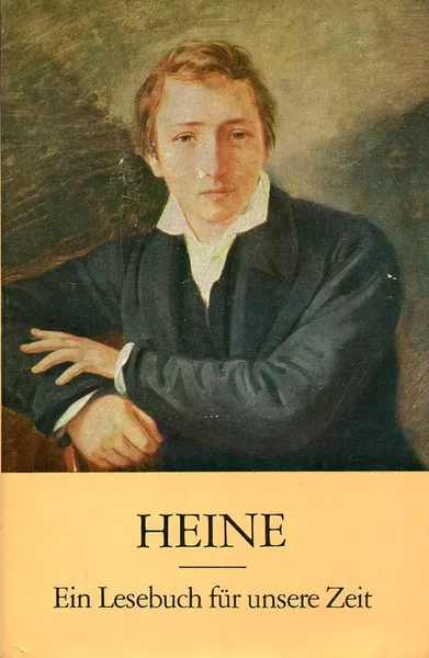 Обложка книги Heine. Ein Lesebuch fur unsere zeit, Генрих Гейне