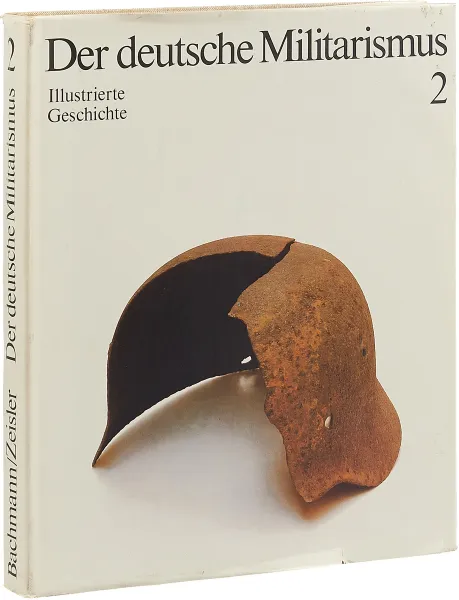 Обложка книги Der deutsche Militarismus. Band 2, Peter Bachmann, Kurt Zeisler