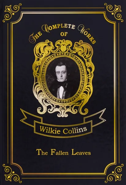 Обложка книги The Fallen Leaves, Collins Wilkie