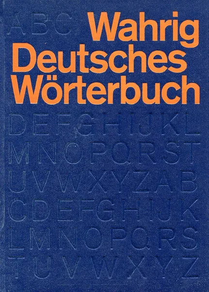 Обложка книги Wahrig Deutsches Worterbuch, Gerhard Wahrig