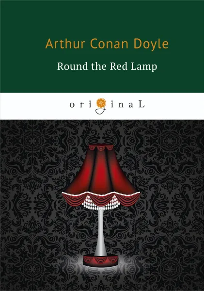 Обложка книги Round the Red Lamp, A. C. Doyle