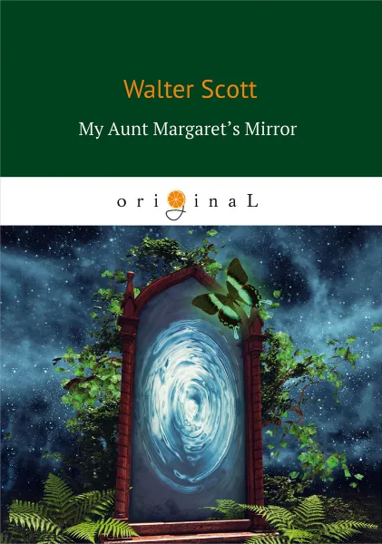 Обложка книги My Aunt Margaret's Mirror, Walter Scott