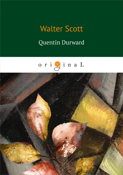 Обложка книги Quentin Durward, Walter Scott