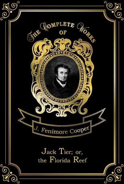 Обложка книги Jack Tier; or, the Florida Reef, J. F. Cooper