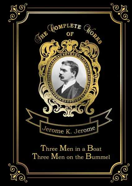 Обложка книги Three Men in a Boat: Three Men on the Bummel, Jerome K. Jerome