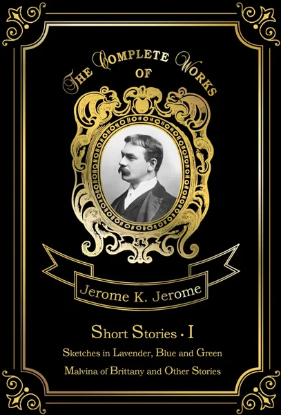 Обложка книги Short Stories I, Jerome K. Jerome