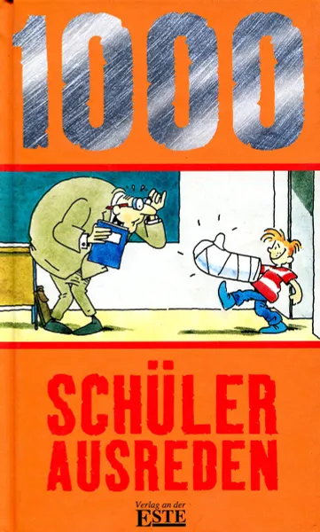 Обложка книги 1000 schulerausreden, Bosch G.