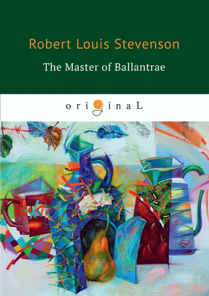 Обложка книги The Master of Ballantrae, R. L. Stevenson