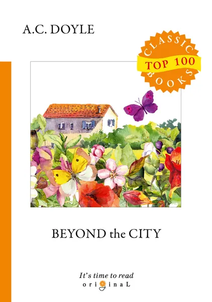 Обложка книги Beyond the City, A. C. Doyle