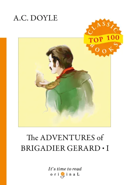 Обложка книги The Adventures of Brigadier Gerard I, A. C. Doyle