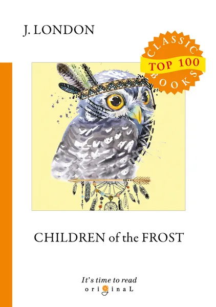 Обложка книги Children of the Frost, J. London