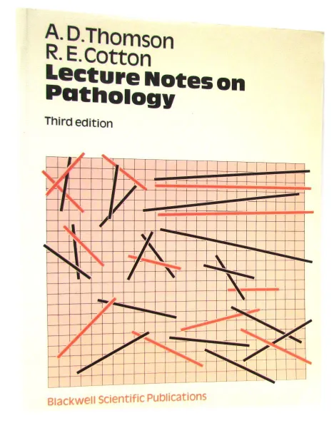 Обложка книги Lecture Notes on Pathology/Лекционные заметки о патологии, A.D. Thomson, R.E. Cotton