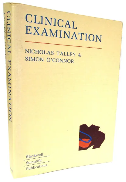 Обложка книги Clinical Examination. A guide to Physical Diagnosis, Nicholas Talley, Simon O`Connor