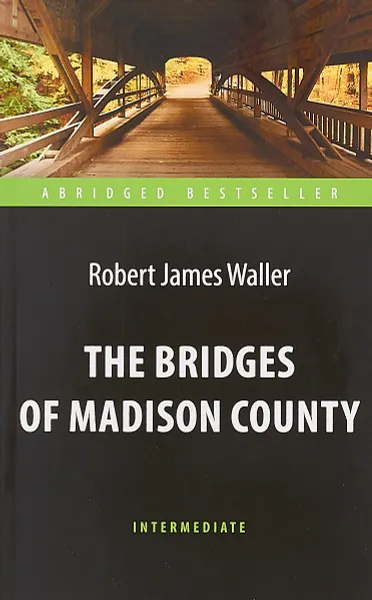 Обложка книги The Bridges of Madison County, Уоллер Р.Д. (Waller R.D.)