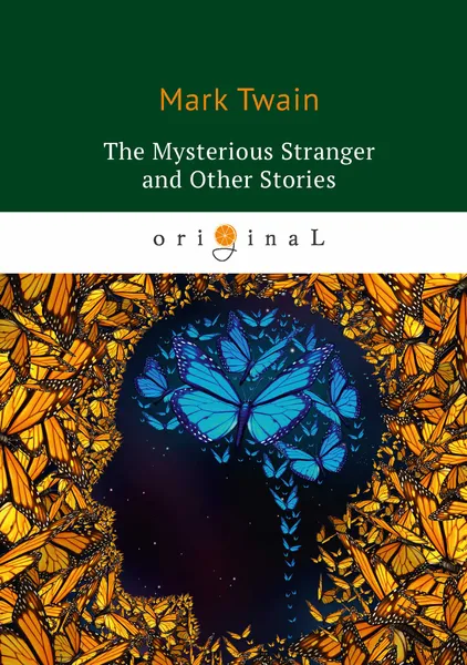 Обложка книги The Mysterious Stranger and Other Stories, M. Twain