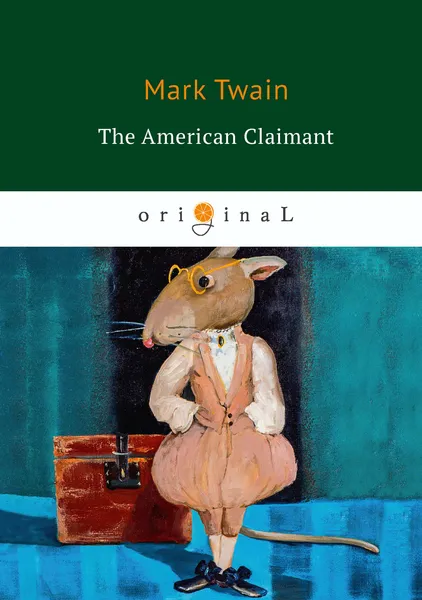 Обложка книги The American Claimant, M. Twain