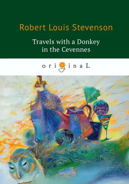 Обложка книги Travels with a Donkey in the Cevennes, R. L. Stevenson