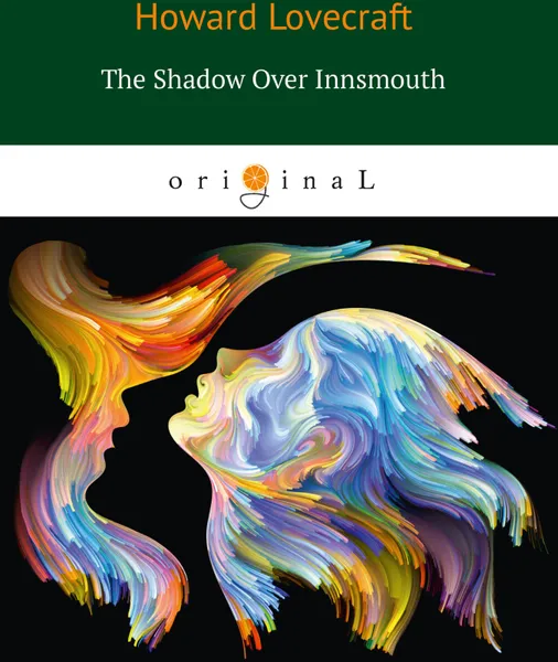 Обложка книги The Shadow Over Innsmouth, H. Lovecraft