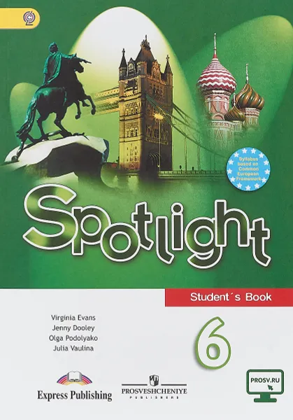 Обложка книги Spotlight 6: Student's Book / Английский язык. 6 класс. Учебник, Virginia Evans, Jenny Dooley, Olga Podolyako, Julia Vaulina