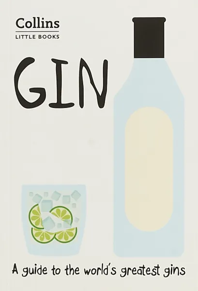 Обложка книги Gin: A Guide to the World's Greatest Gins, Dominic Roskrow